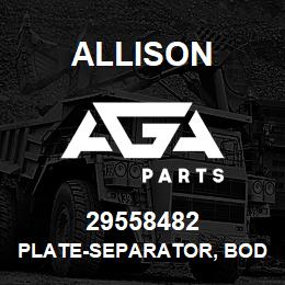 29558482 Allison PLATE-SEPARATOR, BODY, MAIN MO | AGA Parts