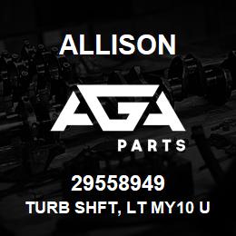 29558949 Allison TURB SHFT, LT MY10 UPRATE | AGA Parts