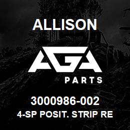 3000986-002 Allison 4-SP POSIT. STRIP REV TO REAR | AGA Parts