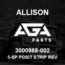 3000988-002 Allison 5-SP POSIT STRIP REV TO REAR | AGA Parts