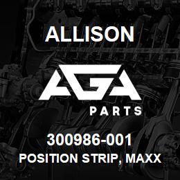 300986-001 Allison POSITION STRIP, MAXX- R TOP | AGA Parts