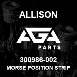 300986-002 Allison MORSE POSITION STRIP R TO REAR | AGA Parts