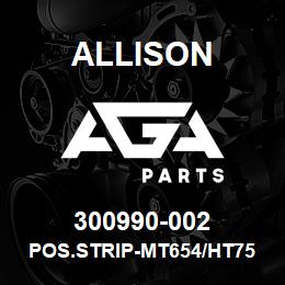 300990-002 Allison POS.STRIP-MT654/HT754/CLTR B | AGA Parts