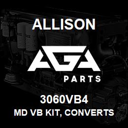 3060VB4 Allison MD VB KIT, CONVERTS TO 4th GEN | AGA Parts