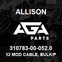 310783-00-052.0 Allison 52 MOD CABLE, BULK/PULL | AGA Parts