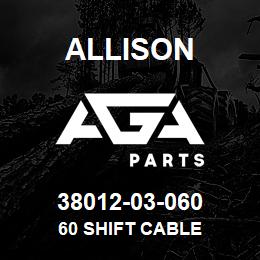 38012-03-060 Allison 60 SHIFT CABLE | AGA Parts