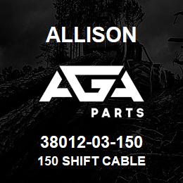 38012-03-150 Allison 150 SHIFT CABLE | AGA Parts