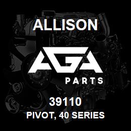 39110 Allison PIVOT, 40 SERIES | AGA Parts