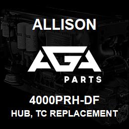 4000PRH-DF Allison HUB, TC REPLACEMENT HD/B500 | AGA Parts