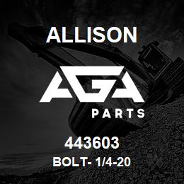 443603 Allison BOLT- 1/4-20 | AGA Parts