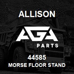 44585 Allison MORSE FLOOR STAND | AGA Parts