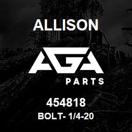 454818 Allison BOLT- 1/4-20 | AGA Parts