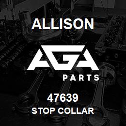 47639 Allison STOP COLLAR | AGA Parts