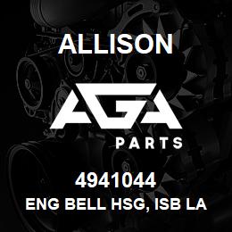 4941044 Allison ENG BELL HSG, ISB LATE SAE#2 | AGA Parts