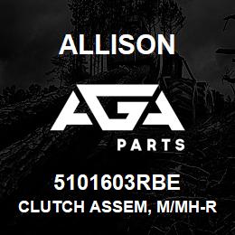 5101603RBE Allison CLUTCH ASSEM, M/MH-RBLT | AGA Parts