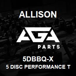 5DBBQ-X Allison 5 DISC PERFORMANCE TC, BILLET COVER AND STATOR (1.40:1) (Q) | AGA Parts