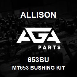 653BU Allison MT653 BUSHING KIT | AGA Parts