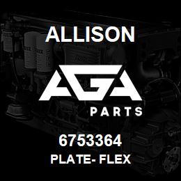 6753364 Allison PLATE- FLEX | AGA Parts