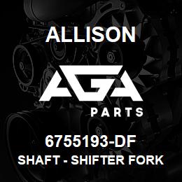 6755193-DF Allison SHAFT - SHIFTER FORK | AGA Parts