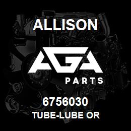 6756030 Allison TUBE-LUBE OR | AGA Parts