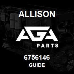 6756146 Allison GUIDE | AGA Parts