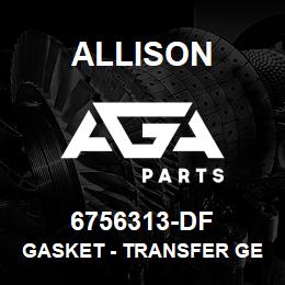 6756313-DF Allison GASKET - TRANSFER GEAR COVER | AGA Parts