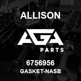 6756956 Allison GASKET-NASB | AGA Parts