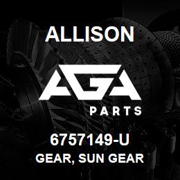 6757149-U Allison GEAR, SUN GEAR | AGA Parts