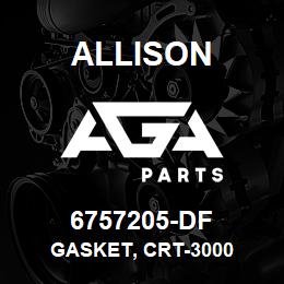 6757205-DF Allison GASKET, CRT-3000 | AGA Parts