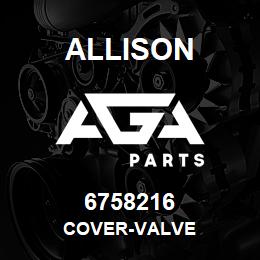 6758216 Allison COVER-VALVE | AGA Parts