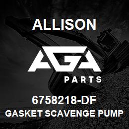 6758218-DF Allison GASKET SCAVENGE PUMP DISCHARGE TUBE | AGA Parts