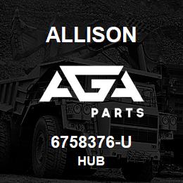 6758376-U Allison HUB | AGA Parts