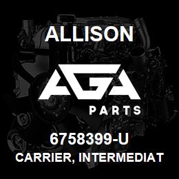 6758399-U Allison CARRIER, INTERMEDIATE - 5000/6000 SERIES | AGA Parts