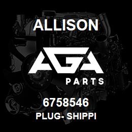 6758546 Allison PLUG- SHIPPI | AGA Parts