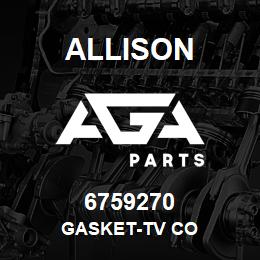 6759270 Allison GASKET-TV CO | AGA Parts