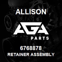 6768878 Allison RETAINER ASSEMBLY | AGA Parts