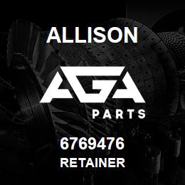 6769476 Allison RETAINER | AGA Parts