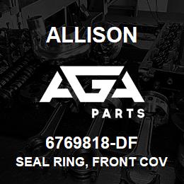 6769818-DF Allison SEAL RING, FRONT COVER TT | AGA Parts