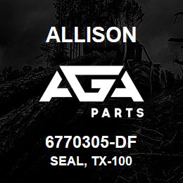 6770305-DF Allison SEAL, TX-100 | AGA Parts