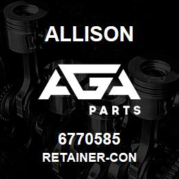 6770585 Allison RETAINER-CON | AGA Parts