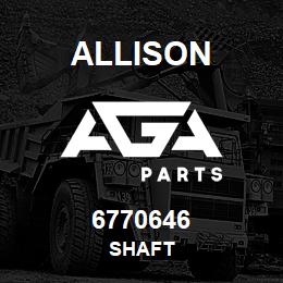 6770646 Allison SHAFT | AGA Parts