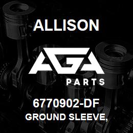 6770902-DF Allison GROUND SLEEVE, | AGA Parts