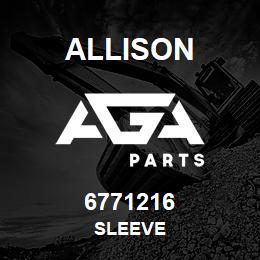 6771216 Allison SLEEVE | AGA Parts