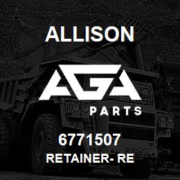 6771507 Allison RETAINER- RE | AGA Parts