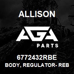 6772432RBE Allison BODY, REGULATOR- REBUILT OUTRI | AGA Parts