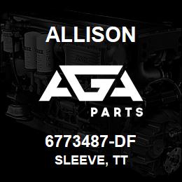 6773487-DF Allison SLEEVE, TT | AGA Parts