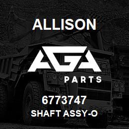 6773747 Allison SHAFT ASSY-O | AGA Parts