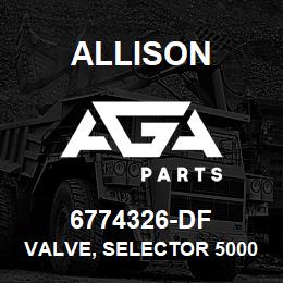 6774326-DF Allison VALVE, SELECTOR 5000/6000 | AGA Parts