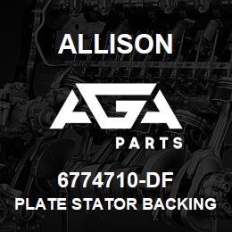 6774710-DF Allison PLATE STATOR BACKING | AGA Parts