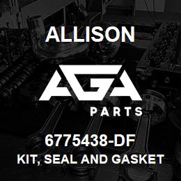 6775438-DF Allison KIT, SEAL AND GASKET CRT-3000 | AGA Parts